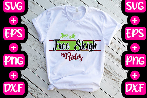 Christmas Free Sleigh Rides Graphics for T-Shirt Designs