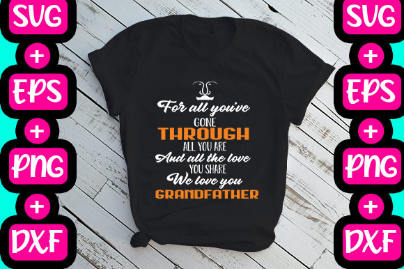 Grandfather T-shirt Design: T-Shirt Graphics for Sellers