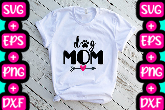 MOM DOG MOM Graphics for T-Shirt Designs