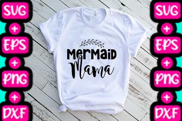 MOM Mermaid Mama Graphics for T-Shirt Designs
