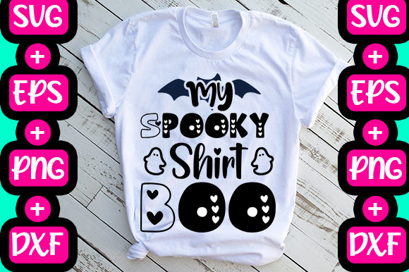 My Spooky Shirt Boo Graphics & T-Shirt Designs