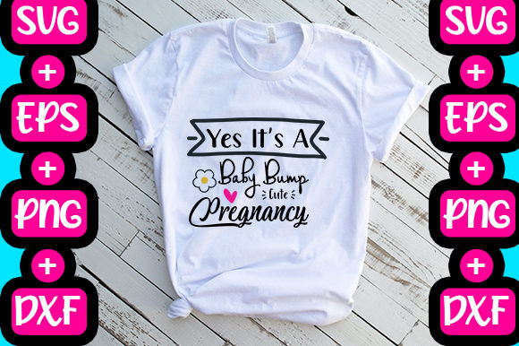 Yes It’s a Baby Bump Cute Pregnancy Graphics